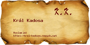 Král Kadosa névjegykártya